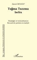 Benaouf Djamel - Tujjma Tuzzma Isefra, Häftad