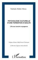 Muller Mirza Nathalie - Psychologie culturelle d'une formation d'adulte, Häftad