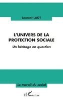 Laurent Laot - L'univers de la protection sociale, Häftad