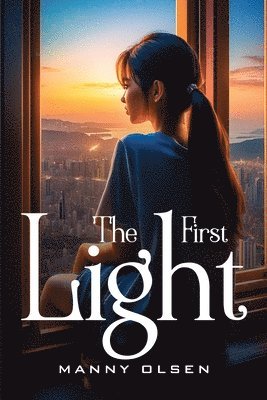 The First Light 1