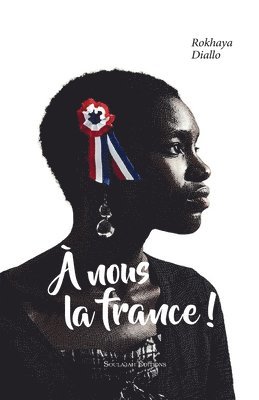 A nous la France! 1