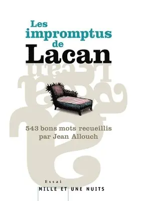 Jean Allouch - Les Impromptus de Lacan: 543 bons mots recueillis par Jean Allouch, Häftad. Tillgänglighet: Lägg i varukorg