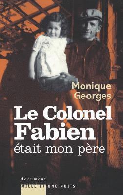 Le Colonel Fabien était mon père 1