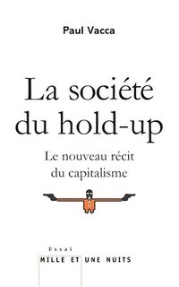 bokomslag La Société du hold-up