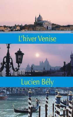 Lucien Bely - L'Hiver Venise, Häftad