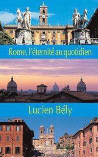 bokomslag Rome: l'eternite au quotidien