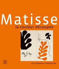 bokomslag Matisse: The Colour Paper-cuts: A Revealing Donation