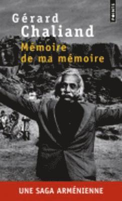 Gerard Chaliand - Memoire de ma memoire, Häftad