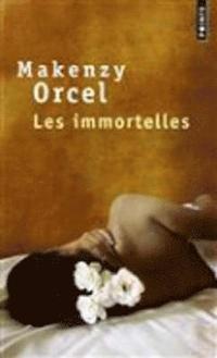 bokomslag Les immortelles