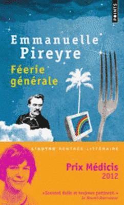 Feerie generale (Prix Medicis 2012) 1