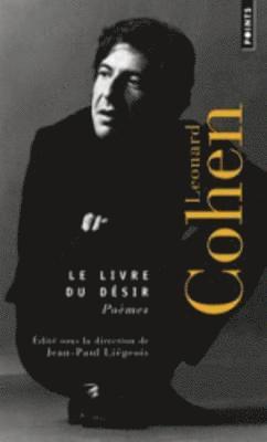 Leonard Cohen - Le livre du desir Poemes, Häftad