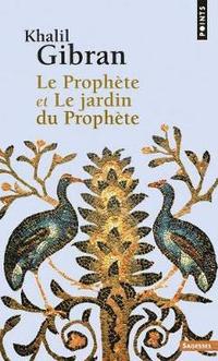 bokomslag Le Prophete, et Le Jardin du Prophete