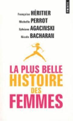 Francoise Heritier, Michelle Perrot - La plus belle histoire des femmes, Häftad