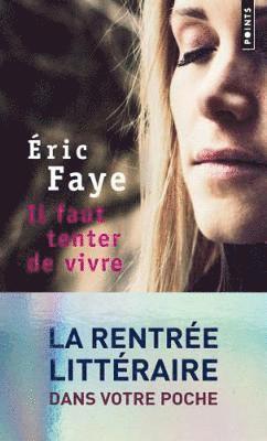 Eric Faye - Il faut tenter de vivre, Häftad