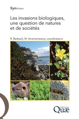 Martine Atramentowicz, Robert Barbault - Les invasions biologiques, une question de natures et de sociétés, Häftad