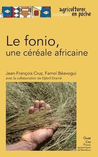 bokomslag Le fonio, une crale africaine