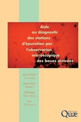 bokomslag Aide au diagnostic des stations d'puration par l'observation microscopique des boues actives