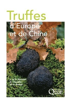Louis Riousset, Gisèle Riousset, Gérard Chevalier - Truffes d'Europe et de Chine, Häftad