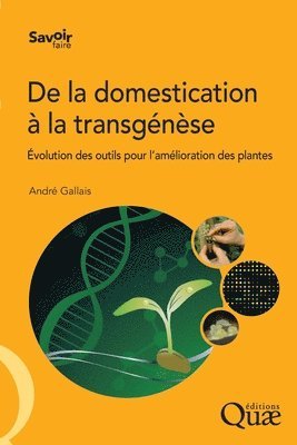 De la domestication à la transgénèse