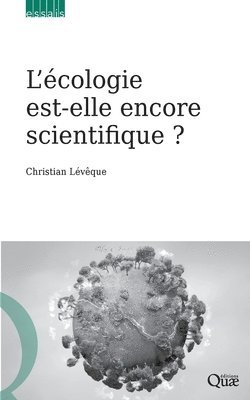 bokomslag L'cologie est-elle encore scientifique ?