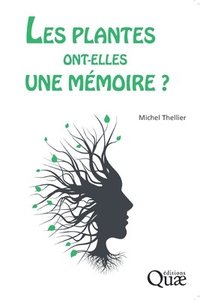 bokomslag Les plantes ont-elles une mémoire ?