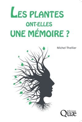 Michel Thellier - Les plantes ont-elles une mémoire ?, Häftad
