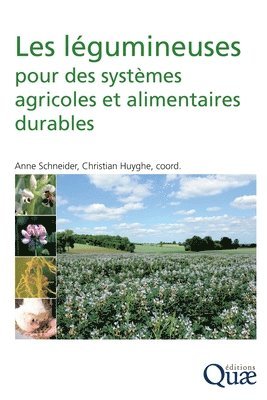 Anne Schneider - Les légumineuses pour des systèmes agricoles et alimentaires durables, Häftad
