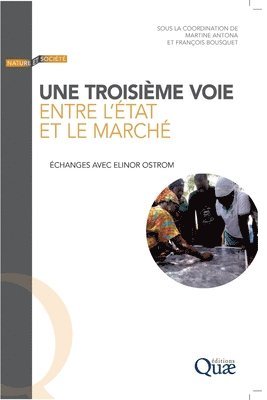 bokomslag Une troisime voie entre l'tat et le march