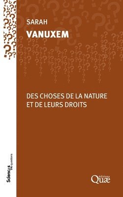 bokomslag Des choses de la nature et de leurs droits