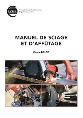 bokomslag Manuel de sciage et d'affutage