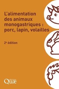 bokomslag L'alimentation des animaux monogastriques