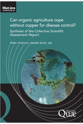 Can organic agriculture cope without copper for disease control? 1