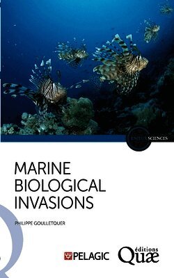 Philippe Goulletquer - Marine biological invasions, Häftad