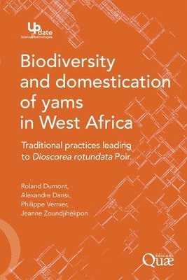 bokomslag Biodiversity and domestication of yams in West Africa