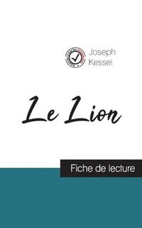 bokomslag Le Lion de Joseph Kessel (fiche de lecture et analyse complete de l'oeuvre)