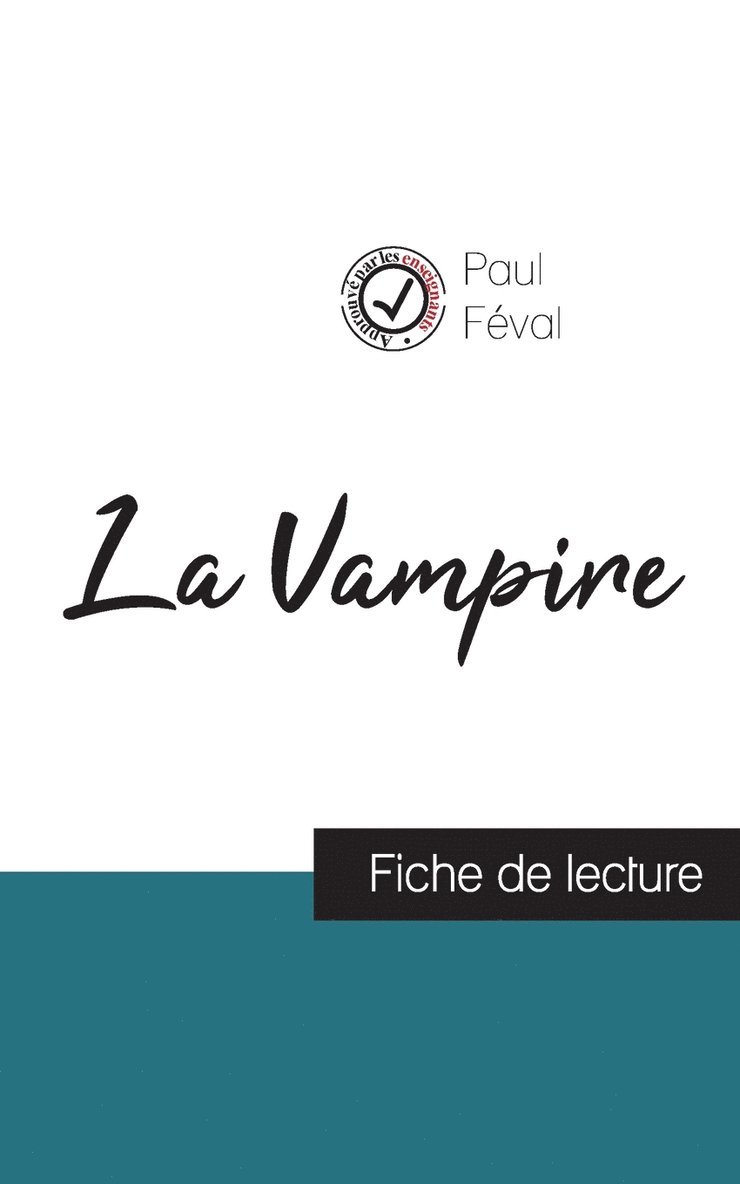 Paul Féval - Vampire de Paul Féval (fiche de lecture et analyse complète de l'oeuvre), Häftad