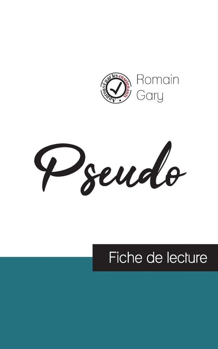 Romain Gary - Pseudo de Romain Gary (fiche de lecture et analyse complète de l'oeuvre), Häftad
