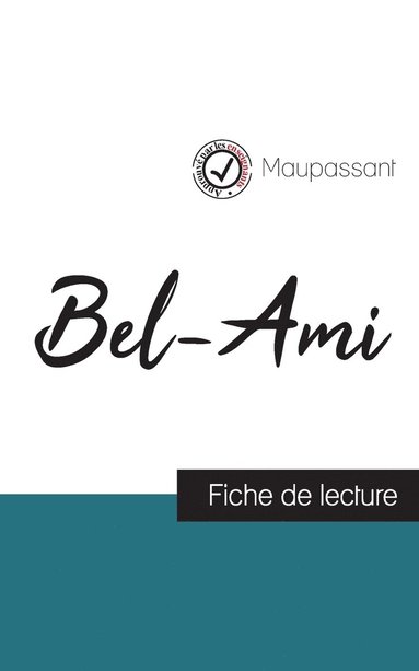 bokomslag Bel-Ami de Maupassant (fiche de lecture et analyse complte de l'oeuvre)