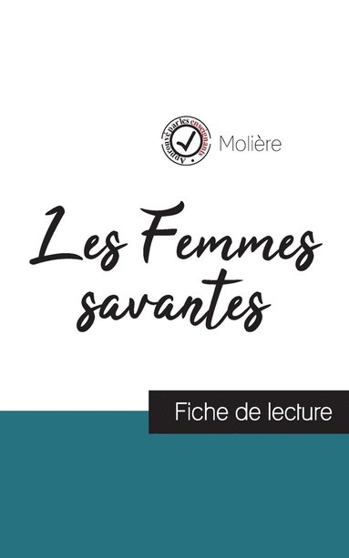 bokomslag Les Femmes savantes de Molire (fiche de lecture et analyse complte de l'oeuvre)