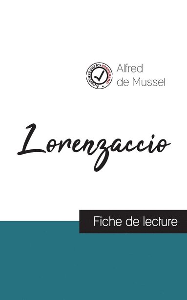 bokomslag Lorenzaccio de Musset (fiche de lecture et analyse complete de l'oeuvre)