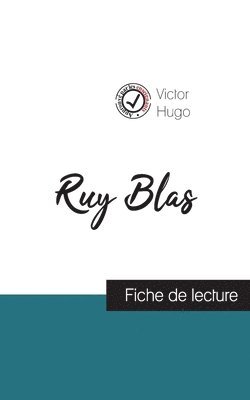 Ruy Blas de Victor Hugo (fiche de lecture et analyse complte de l'oeuvre) 1