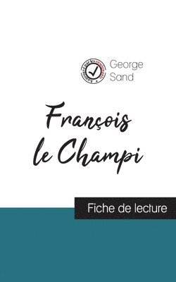 Francois le Champi de George Sand (fiche de lecture et analyse complete de l'oeuvre) 1