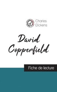 bokomslag David Copperfield de Charles Dickens (fiche de lecture et analyse complète de l'oeuvre)