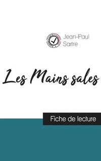 bokomslag Les Mains sales de Jean-Paul Sartre (fiche de lecture et analyse complte de l'oeuvre)