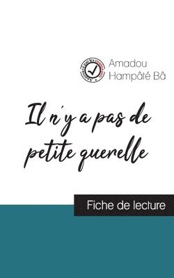 Il n'y a pas de petite querelle de Amadou Hampt B (fiche de lecture et analyse complte de l'oeuvre) 1