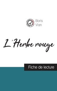 bokomslag L'Herbe rouge de Boris Vian (fiche de lecture et analyse complte de l'oeuvre)