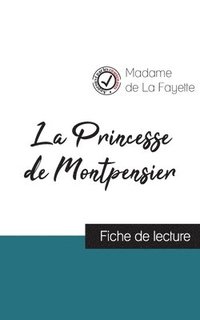 bokomslag La Princesse de Montpensier de Madame de La Fayette (fiche de lecture et analyse complete de l'oeuvre)