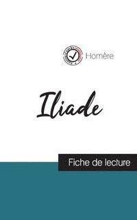 bokomslag Iliade de Homre (fiche de lecture et analyse complte de l'oeuvre)