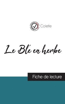 bokomslag Le Bl en herbe de Colette (fiche de lecture et analyse complte de l'oeuvre)