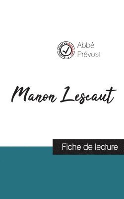 Abbé Prévost - Manon Lescaut de l'Abbé Prévost (fiche de lecture et analyse complète de l'oeuvre), Häftad